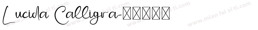 Lucida Calligra字体转换